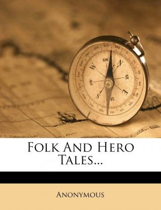 Folk and Hero Tales...