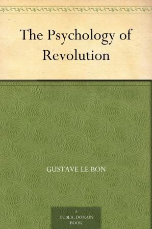 The Psychology Of Revolution