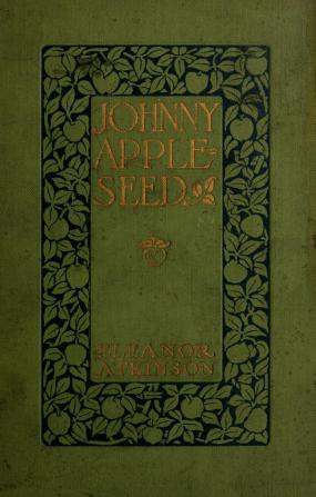 Johnny Appleseed: The Romance of the Sower