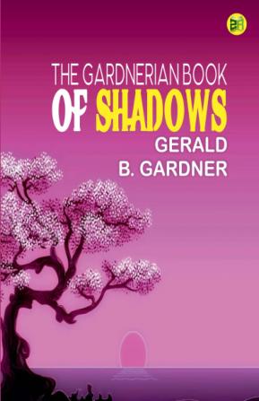 The Gardnerian Book of Shadows