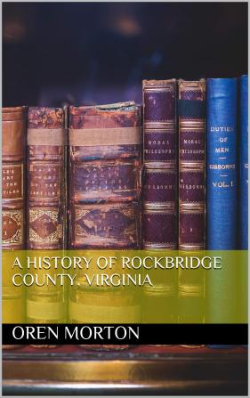 A History of Rockbridge County Virginia