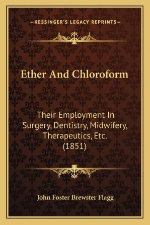 Ether and Chloroform