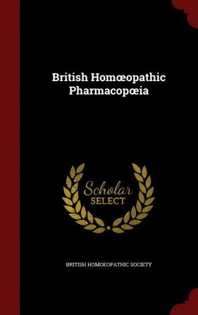 British Homœopathic Pharmacopœia