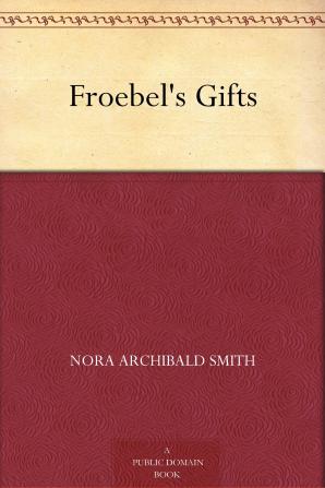 Froebel's Gifts