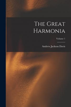 The Great Harmonia Volume 1