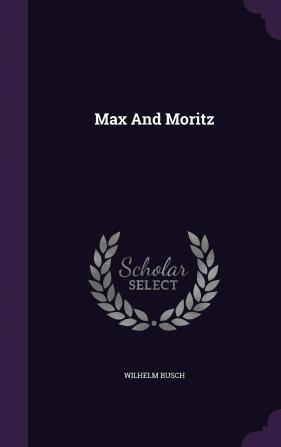 Max And Moritz