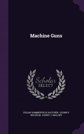 Machine Guns