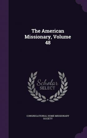 The American Missionary Volume 48