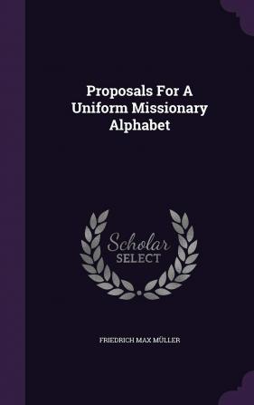 Proposals for a Uniform Missionary Alphabet