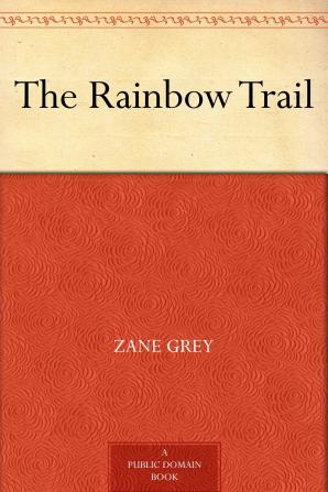 The Rainbow Trail