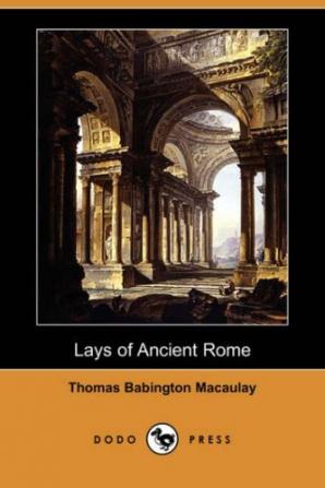 The Lays Of Ancient Rome