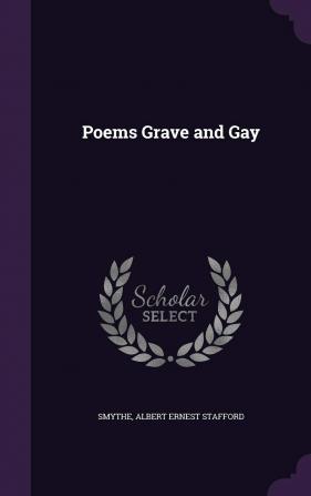 Poems Grave and Gay