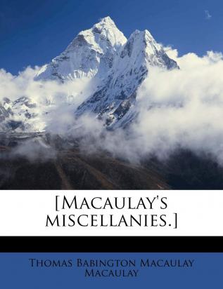 [Macaulay's Miscellanies.]