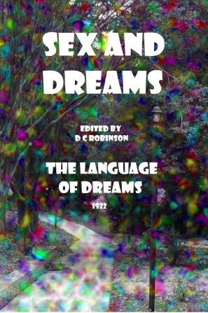 Sex and Dreams; the Language of Dreams;