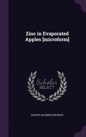 Zinc in Evaporated Apples [microform]