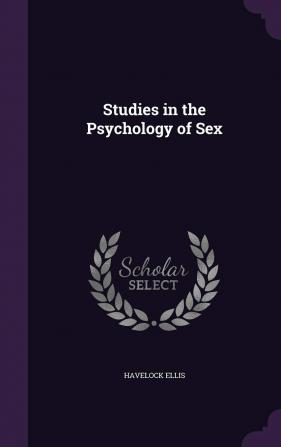 Studies in the Psychology of Sex