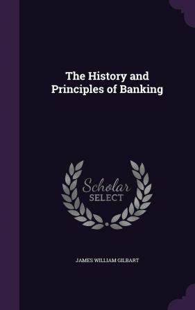 The History and Principles of Banking