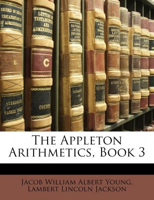 The Appleton Arithmetics Book 3