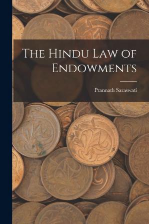 The Hindu Law of Endowments