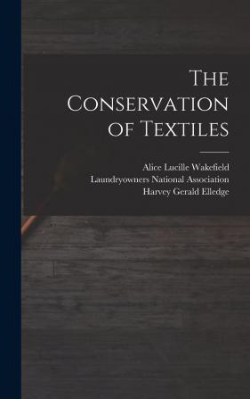 The Conservation of Textiles