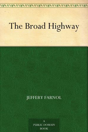 The Broad Highway