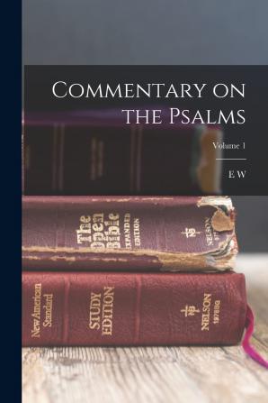 Commentary on the Psalms; Volume 1