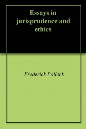 Essays in Jurisprudence and Ethics