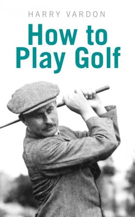 How to Play Golf