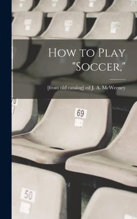 How to Play soccer