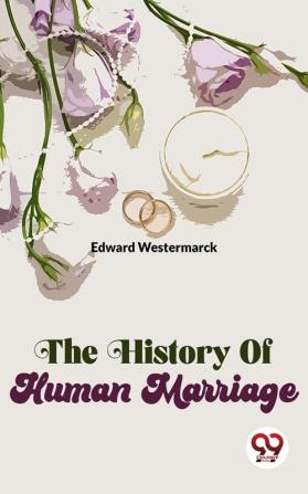 The History of Human Marriage