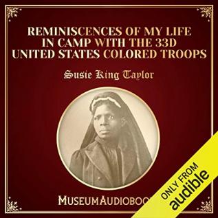 Reminiscences of My Life in Camp With the 33d United States Colored Troops Late 1st S. C. Volunteers