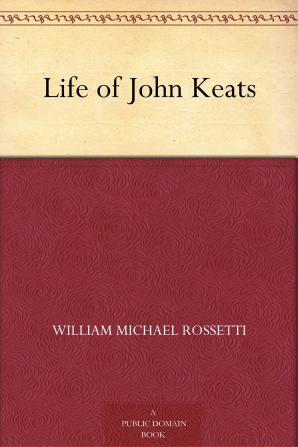 Life of John Keats