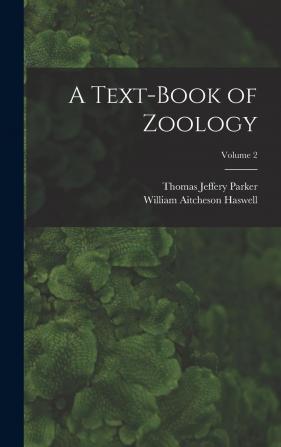 A Text-book of Zoology; Volume 2