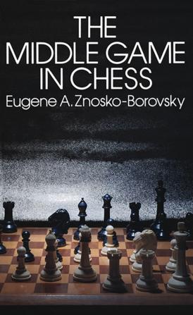 The Middle Game in Chess