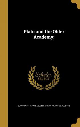 Plato and the Older Academy;