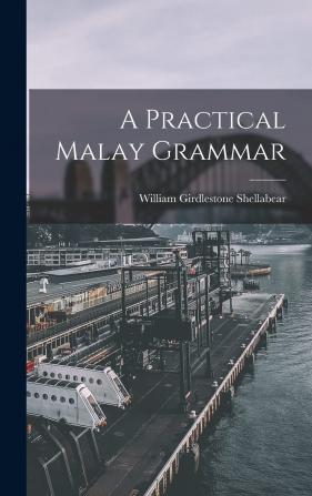 A Practical Malay Grammar