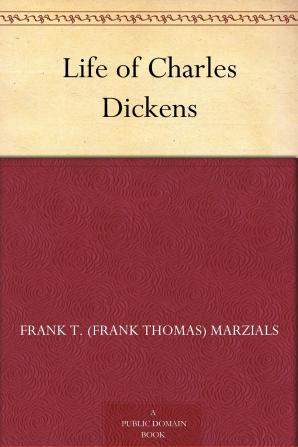 Life of Charles Dickens