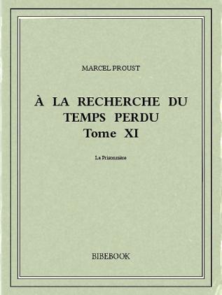 a la Recherche Du Temps Perdu; Tome 1 Pt.02