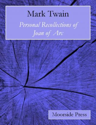 Personal Recollections of Joan of Arc