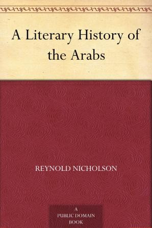 A Literary History of the Arabs