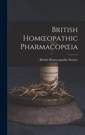 British Homoeopathic Pharmacopoeia