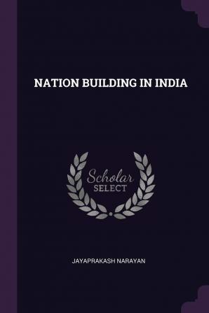 Nation Building in India