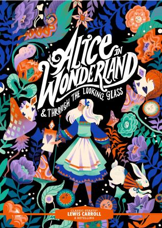 Alice's Adventures in Wonderland and Through the Looking-Glass: (Barnes & Noble Collectible Classics: Flexi Edition) (Barnes & Noble Flexibound Editions)