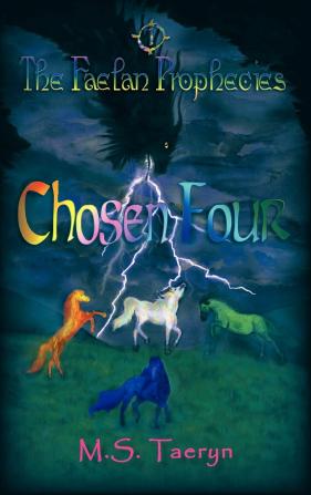 Chosen Four: The Faelan Prophecies Book One