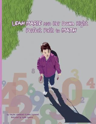 Leah Marie and Her Down Right Perfect Path to Math: 1