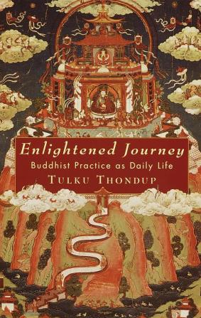 Enlightened Journey: Buddhist Practice as Everyday Life