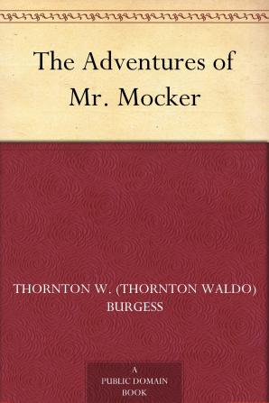 The Adventures of Mr. Mocker (Bedtime Story-books)