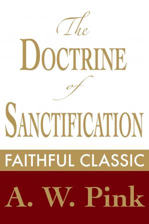 The Doctrine of Sanctification