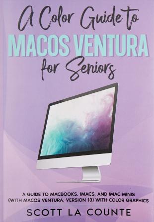 A Color Guide to MacOS Ventura for Seniors