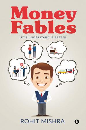 Money Fables : Let's understand it better